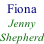 Fiona  Jenny  Shepherd