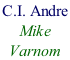 C.I. Andre  Mike  Varnom