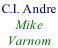 C.I. Andre  Mike  Varnom